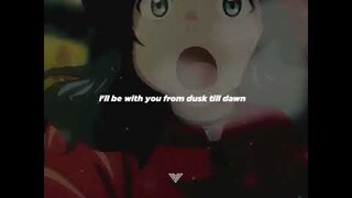 ANIME STATUS FOR WHATSAPP || DUSK TILL DOWN || ANIME STATUS VIDEO ENGLISH