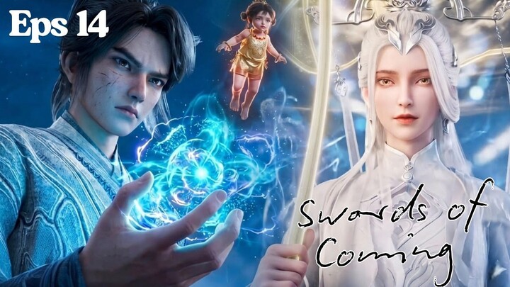 Sword of Coming 2 Episode 14 Sub Indo - Saat Pedang Chen Ping'an Membelah Gunung