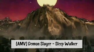 [AMV] Demon Slayer - Sleep Walker