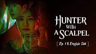 [hunter with a sc@lpel] Ep.1 English Sub