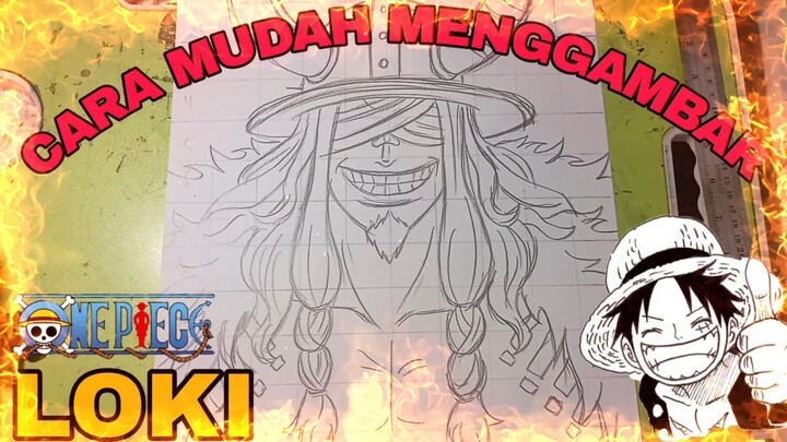 CARA mudah menggambar anime one piece, LOKI