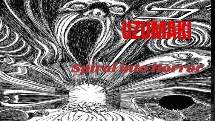 UZUMAKI: SPIRAL INTO HORROR