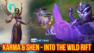 SHEN & KARMA: THỜI THẾ ĐÃ THAY ĐỔI | INTO THE WILD RIFT