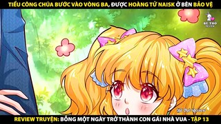 Tóm tắt Truyện Tranh Bỗng Một Ngày Trở Thành Con Gái Nhà Vua Tập 13