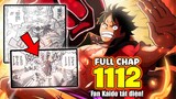 Full One Piece Chap 1112 - *SỐC* Luffy TẮT GEAR 5, Kaido TẮT ĐIỆN!! (Gorosei BÁ HƠN Kaido?)