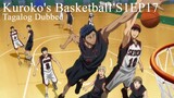 Kuroko's Basketball TAGALOG [S1Ep17] - You're All Ridiculous
