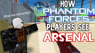 How Phantom Forces Players See: Arsenal