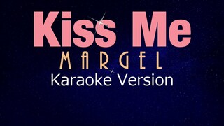 MarGel - KISS ME - Sixpence None the Richer (KARAOKE VERSION)