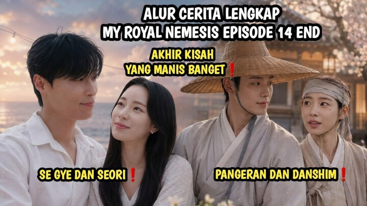 MY ROYAL NEMESIS EPISODE 14 END