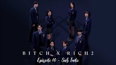 Bitch.and.Rich S2 Ep.10 (Sub Indo)