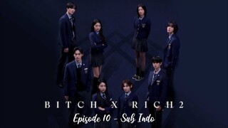 Bitch.and.Rich S2 Ep.10 (Sub Indo)