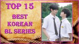 BL WORLD - TOP 15 Best Korean BL Series (Boys Love - LGBT Series)