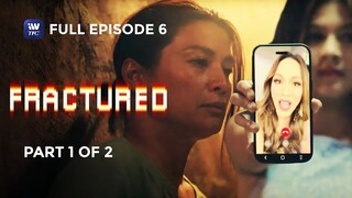 Fractured _ Episode 6 _ Part 1 of 2
