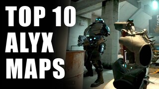 Top 10 Half-Life: Alyx Maps