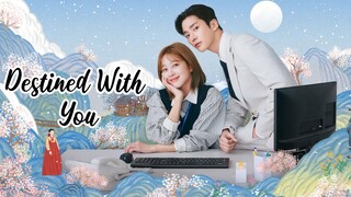 Destined With You Episode 5 [SUB INDO]