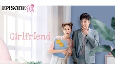 Girlfriend - EPISODE 10 _ New Chinese Show - URDU_HINDI _ Lawrence Wong - Xu Hao..streaming now