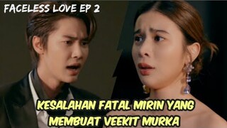 Faceless Love Ep 2 Subindo | Mirin terancam dipecat?