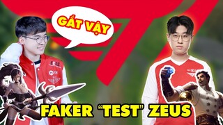 Chủ tịch FAKER "test" đàn em T1 ZEUS và cái kết mãn nhãn - Không hổ danh Ông Trùm Jayce