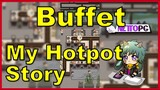 Buffet In My Hotpot Story #MyHotpotStory #buffetmyhotpotstory #buffet