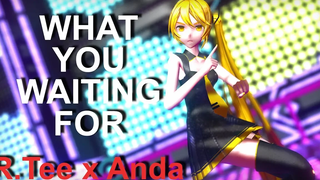 MMD RTee x Anda - สิ่งที่คุณรอ Motion DL