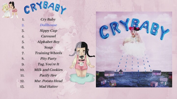 ðŸ’Ÿ Melanie Martinez - Cry Baby â˜€ //Full Album// ðŸ’Ÿ