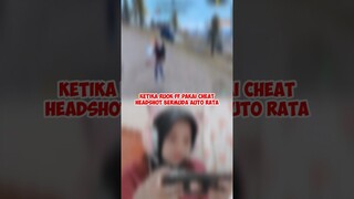 KETIKA RUOK FF PAKAI CHEAT HEADSHOT BERMUDA AUTO RATA