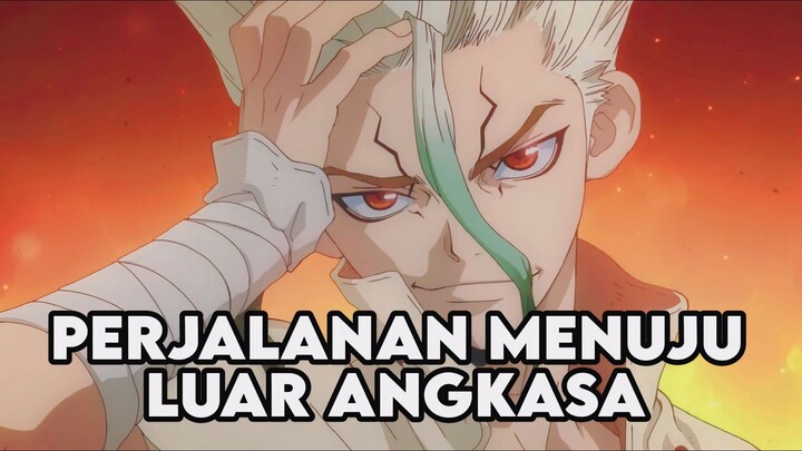 MENUJU LUAR ANGKASA - Dr. STONE SEASON 4
