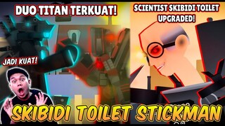 REACTION SKIBIDI TOILET VERSI STICKMAN! TITAN CAMERAMAN UPGRADE & TITAN SPEAKERMAN JADI KUAT BANGET!