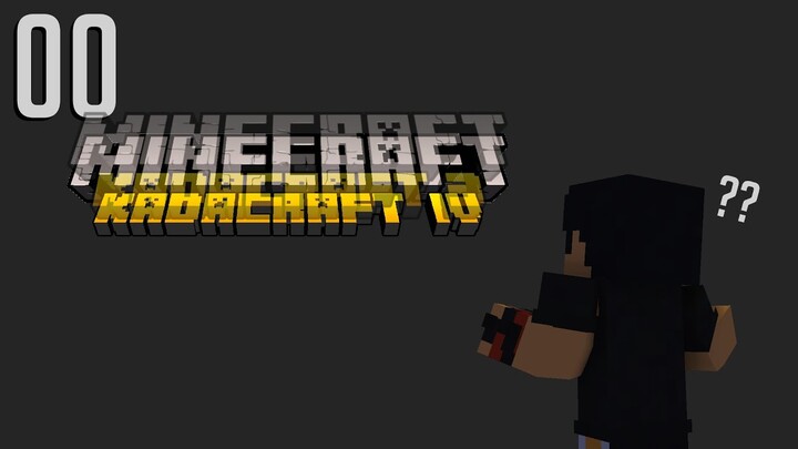 KadaCraft 4 | 00 | ANONG GANAP?