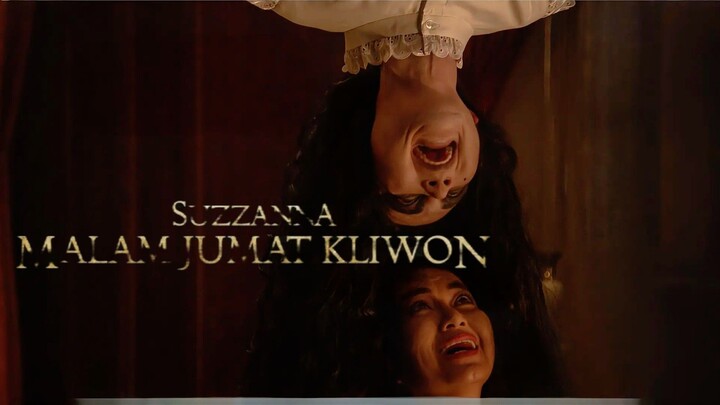 [MOVIE] SUZANNA : MALAM JUMAT KLIWON - Film Horor Indonesia Remake Film Lawas!!!