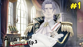 KEMBALINYA JIWA AGUNG YANG TELAH PERGI! - The Great Ace Attorney Chronicles Ep.3 #1