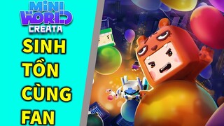 "SINH TỒN CÙNG FAN TRONG Miniworld" *TOÀN ĐẬP NHAU*