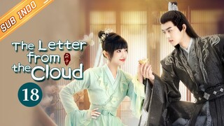 He Lanya mengetahui ZhouYue sebenarnya | The Letter From the Cloud【INDO SUB】EP18 | MangoTV Indonesia