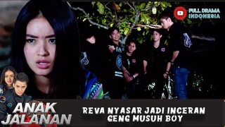 REVA NYASAR JADI INCERAN GENG MUSUH BOY - ANAK JALANAN