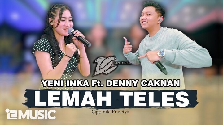 YENI INKA feat DENNY CAKNAN - LEMAH TELES (Official Music Video)