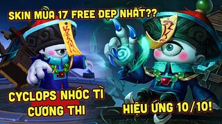 MLBB | CYCLOPS NHÓC TÌ CƯƠNG THI SKIN FREE MÙA 17 ĐẸP NHẤT? THIẾT KẾ HIỆU ỨNG 10/10! | Tốp Mỡ Gaming