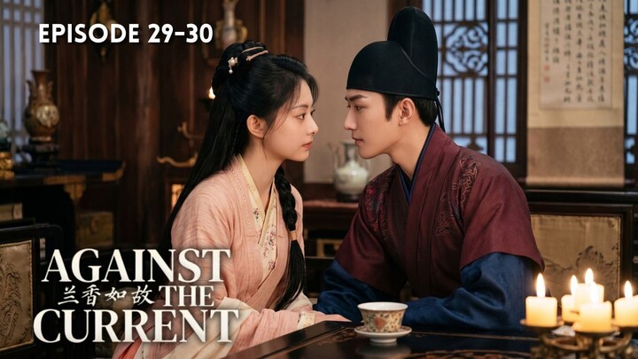Against the Current Episode 29-30 Subtitle Bahasa Indonesia