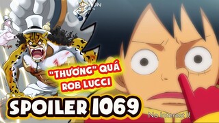 Thông Tin Nhanh One Piece 1069 | Tứ Hoàng LUFFY Mũ Rơm Khiến ROB LUCCI Kinh Hãi, Ám Ảnh Tột Độ!
