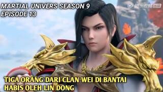 Wu Dong Qian Kun Season 9 Episode 13 || Martial Universe Versi Cerita Novel