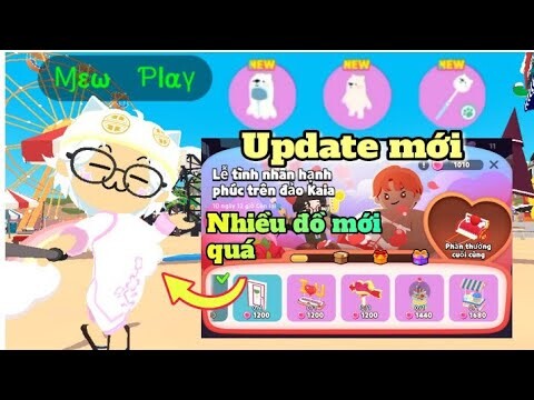 Review Sơ Qua Bản Cập Nhật Mới Play Together - Sự Kiện Lễ Hội Tình Yêu [Mew]