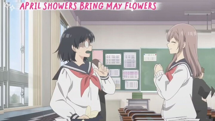 APRIL SHOWERS BRING MAY FLOWERS l EP2 [ PART 2 ]