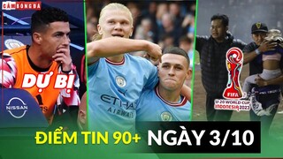 Điểm tin tối 3/10 | Lý do CR7 dự bị; Haaland-Foden chạm kỷ lục của CR7-M10; Indonesia lo mất U20 WC