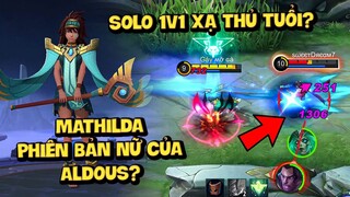 MLBB | MATHILDA LÀ PHIÊN BẢN NỮ CỦA ALDOUS? CÁCH LÊN ĐỒ CHUẨN 1 COMBO 1 MẠNG! | Tốp Mỡ Gaming