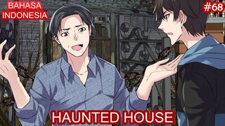 Haunted House | #68 | Bahasa Indonesia