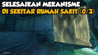 Selesaikan Mekanisme di Sekitar Rumah Sakit | Tangisan dari Rumah Sakit Eleazar【Genshin Impact】