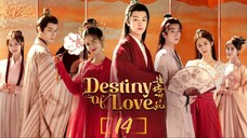 Destiny of Love - Episode 14 [Eng Sub]