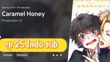 Caramel Honey BL Anime Full Ep 25 Indo Sub