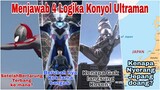 Kenapa Monster Ultraman Hanya Menyerang Jepang? • 4 Logika Konyol Ultraman