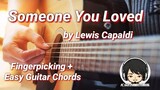 Someone You Loved - Lewis Capaldi Guitar Chords (Fingerpicking + Easy Guitar Chords)