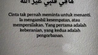 Cinta tak pernah meminta untuk menanti. Ia mengambil kesempatan,